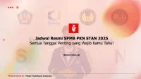 Jadwal Resmi SPMB PKN STAN 2025, Semua Tanggal Penting yang Wajib Kamu Tahu (1)